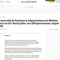 El mercado de fusiones y adquisiciones de Mxico crece un 12% hasta julio, con 118 operaciones, segn TTR